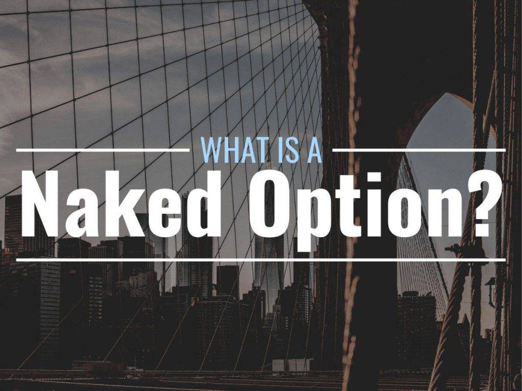 naked option چیست؟